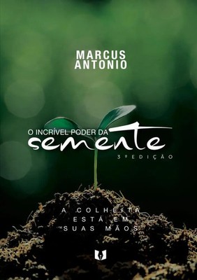 Marcos Antonio | O incrível poder da semente | Taschenbuch | Portugiesisch