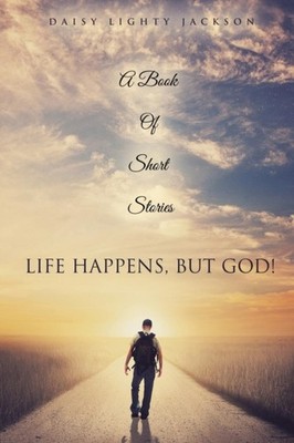 Jackson - Life Happens But God! - paperback or softback - E555z
