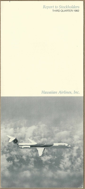 Hawaiian Airlines Report to Stockholders 3d Qtr 1982  Like an Annual Report  =