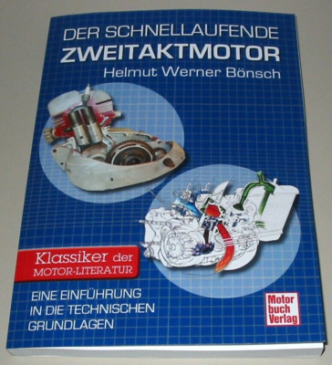 Bönsch: Der schnell laufende Zweitaktmotor Grundlagen Motor Literatur Buch Neu!