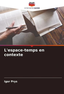 Igor Prys | L'espace-temps en contexte | Taschenbuch | Französisch (2022)
