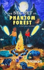 The Secret in Phantom Forest by Tj Perkins Paperback Book