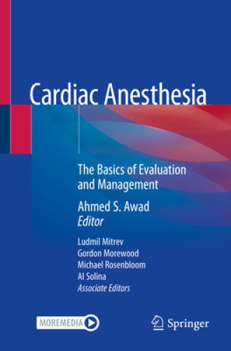 Cardiac Anesthesia: The Basics of Evaluation and Management [Paperback]
