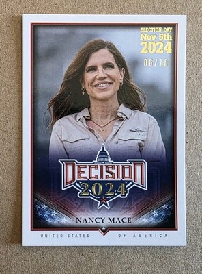 DECISION 2024 NANCY MACE #194 SP Election Day Gold Foil #'d 6/10