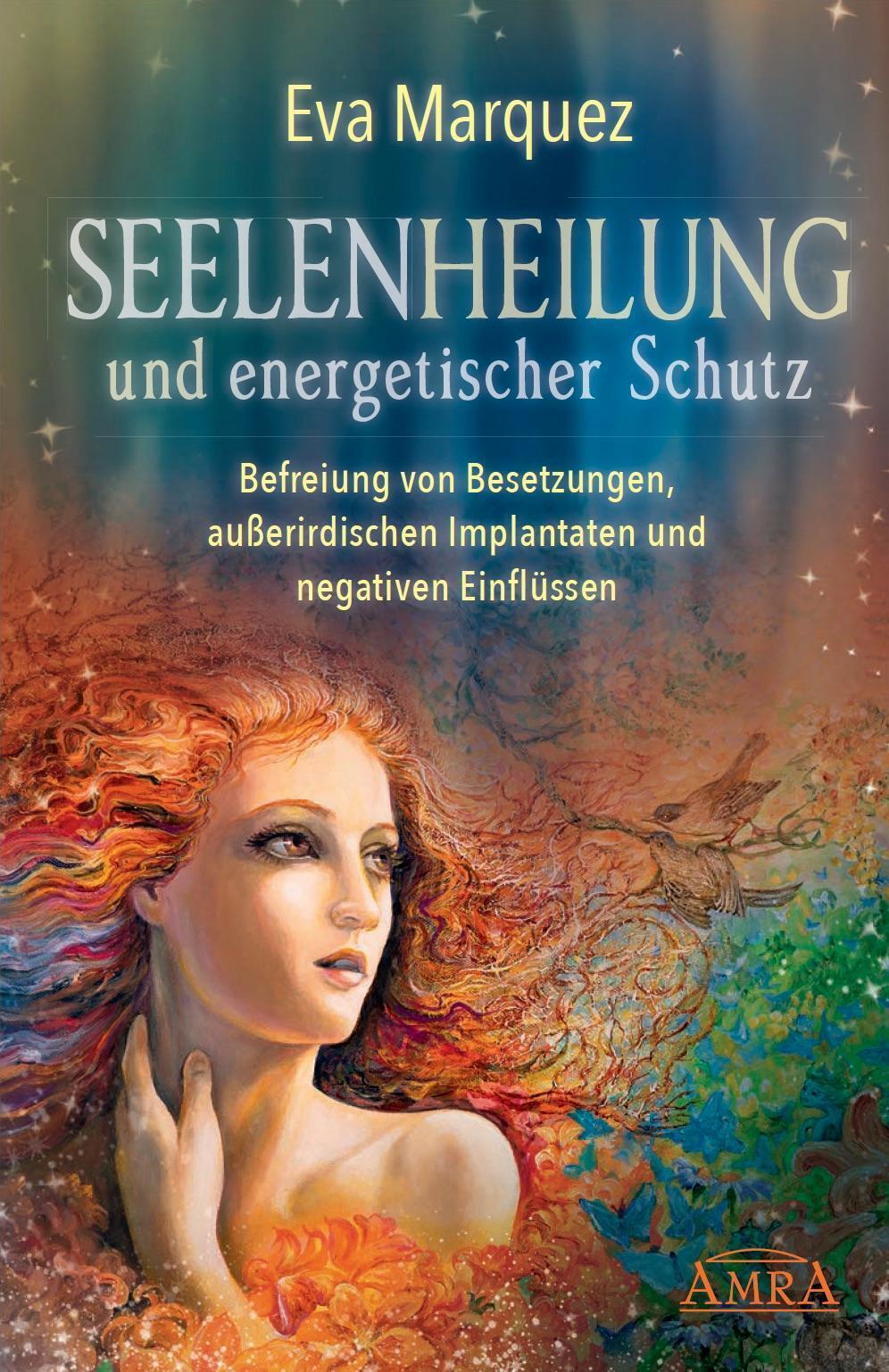 Thumbnail - Seelenheilung Und Energetischer Schutz Eva Marquez Taschenbuch 224 S.