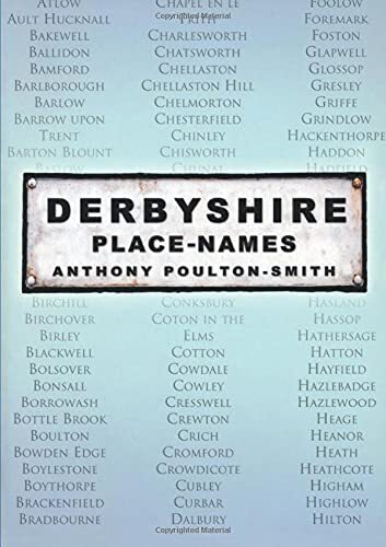 Derbyshire Place Names (In Old Photographs)-Anthony Poulton-Smit