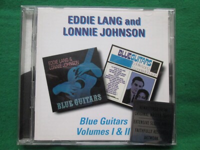 EDDIE LANG & LONNIE JOHNSON - BLUE GUITARS VOLUMES 1 AND 2 - BGO 1997 - CD