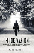 James Brian Kerr The Long Walk Home (Paperback)