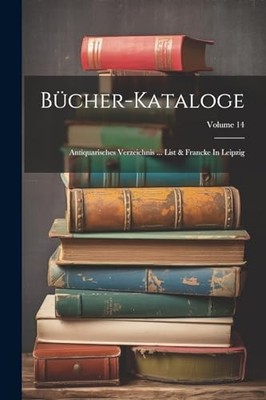 Anonymous - Bcher-kataloge  Antiquarisches Verzeichnis ... List  Fra - X555z