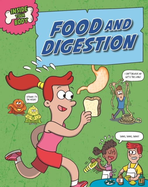 Inside Your Body: Food and Digestion by Andrew Solway (Hardback Book)