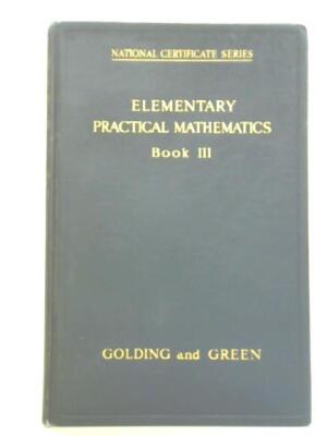 Elementare praktische Mathematik: Buch III (E. W. Golding - 1938) (ID: 53443)