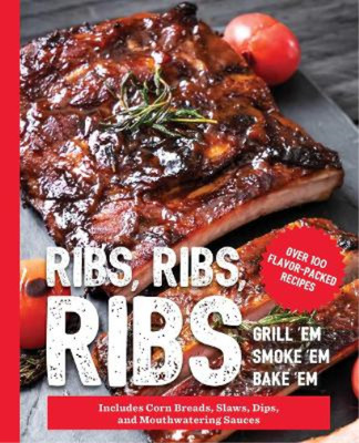The Coastal Kitchen Ribs, Ribs, Ribs (Relié) Art of Entertaining | eBay