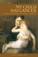Della Howell | My Child Has Cancer | Taschenbuch | Englisch (2008) | Praeger
