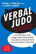 Verbal Judo: The Gentle Art of Persuasion, Up...
