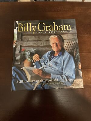 Billy Graham, God's Ambassador : A Lifelong Mission of Giving Hope