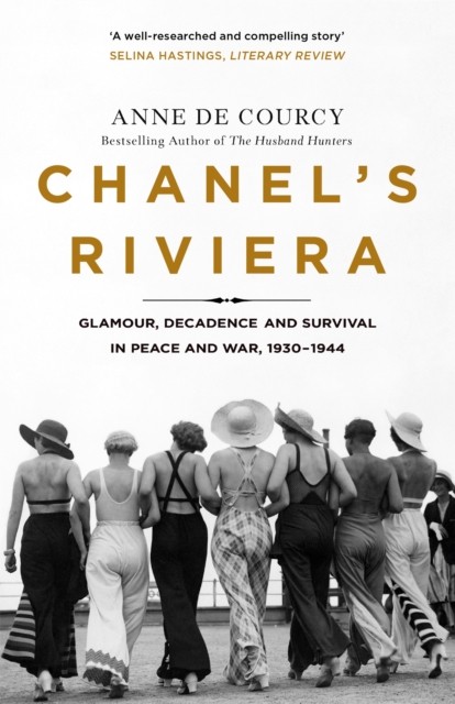 Chanel's Riviera: Life, Love and the Struggle for Survival on the Côte d’Azur, 1 - Image 4
