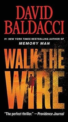 Walk the Wire (Memory Man Series, - Paperback, by Baldacci David - Very Good x