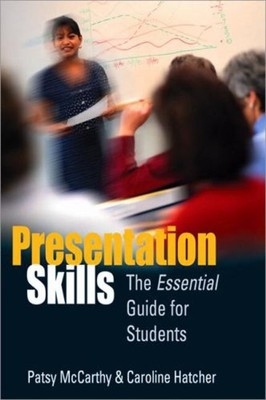 Presentation Skills : The Essential Guide for Students Paperback