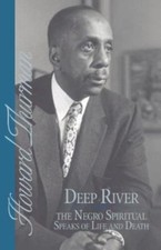 Deep River and the Negro Spiritual Speaks of... 9780913408209 by Thurman, Howard