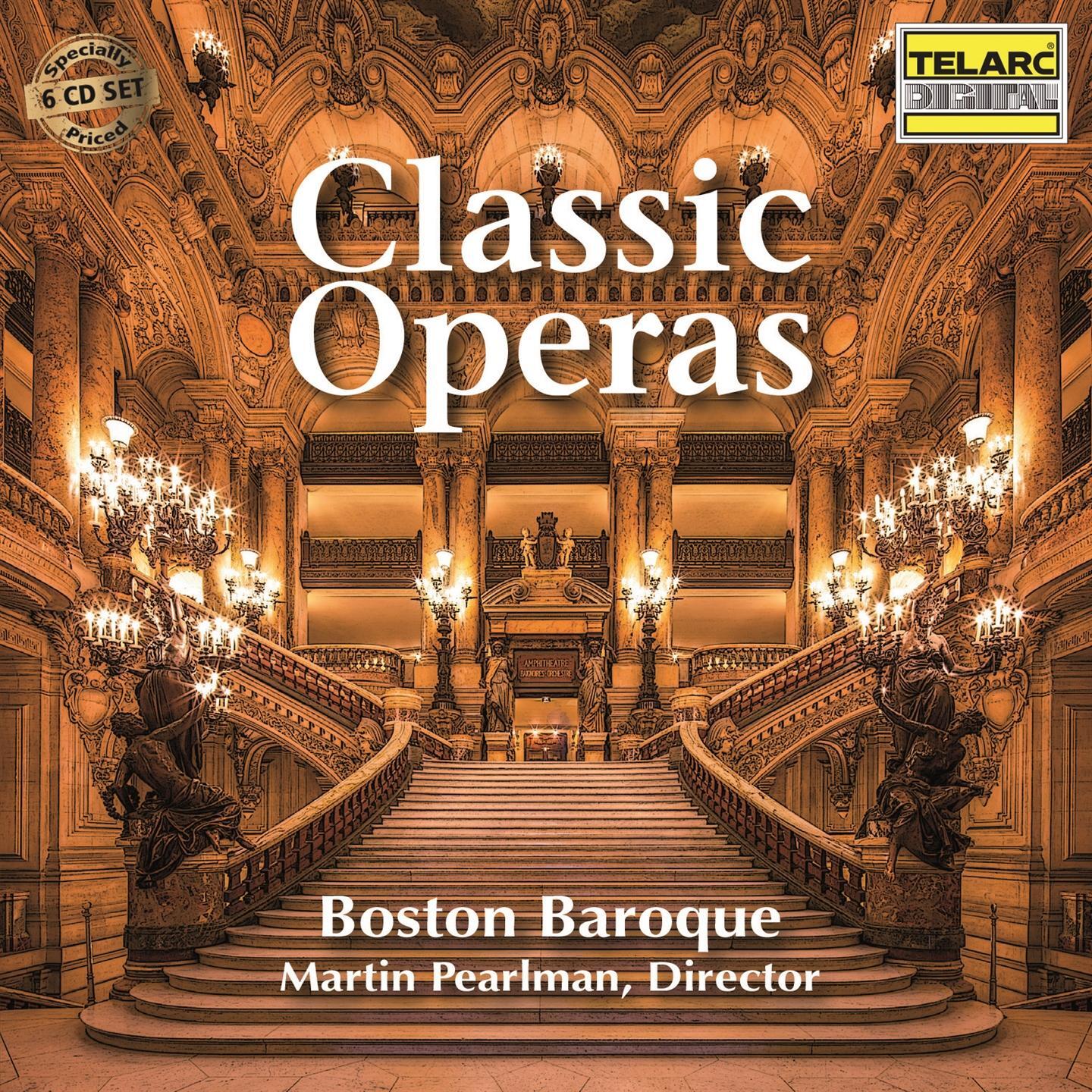 Boston Baroque, Martin Pearlman - Classic Operas