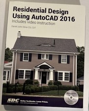 Residential Design Using AutoCAD 2016 - Daniel John Stine W/cd Video Instruction