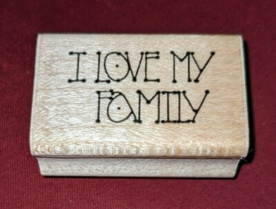 JRL Design I LOVE MY FAMILY Wood Mounted Rubber Stamp D123 Script Words Saying