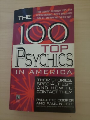 The 100 Top Psychics in America Their Stories Specialties & How to Contact Them 