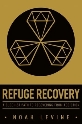 Refuge Recovery by Noah Levine PAPERBACK 9780062122841