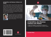 A GenéTica Da DoençA CelíAca Em Malta Joseph Borg Taschenbuch Portugiesisch 2021