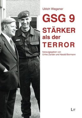 GSG 9 - Stärker als der Terror | Ulrich Wegener | Taschenbuch | Lit Premium | II