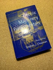 ELECTRIC MACHINERY FUNDAMENTALS By Stephen J. Chapman Third Edition - Hardcover