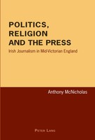 Anthony Mcnicholas | Politics, Religion And The Press | Taschenbuch | Englisch