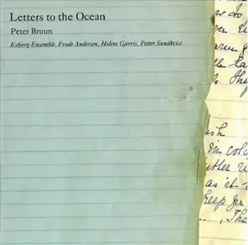 Letters To The Ocean | Peter Bruun | Audio-Cd | Cd | 2011 | Naxos-image