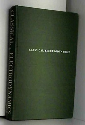 CLASSICAL ELECTRODYNAMICS By John David Jackson - Hardcover **Mint Condition**