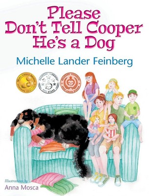 Please Don't Tell Cooper He's a Dog, Book 1 of the Cooper the Dog series...