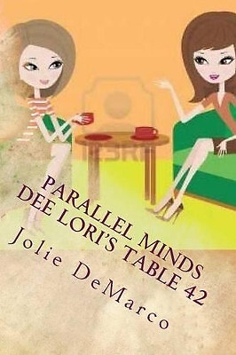 Dee Loris Table 42 By Jolie DeMarco - New Copy - 9780983674160