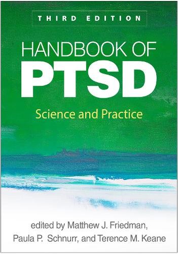 Handbook of PTSD, Third Edition by Matthew J. Friedman, Teren... - 9781462553785