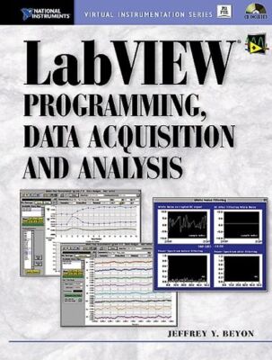 LabVIEW Programming Data Acquisition and Analysis. (Virtual Instrumentation) - J