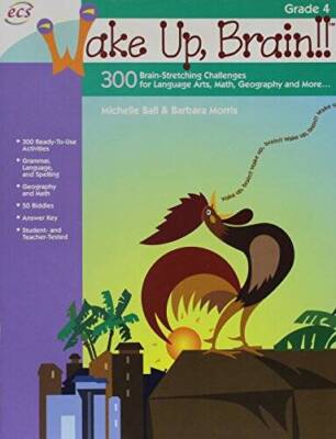 Wake Up, Brain!! 300 Brain-Stretching Challenges for Language Arts, Math, - GOOD