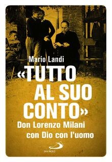 «Tutto al suo conto». Don Lorenzo Milani. Con Dio c... | Buch | Zustand sehr gut