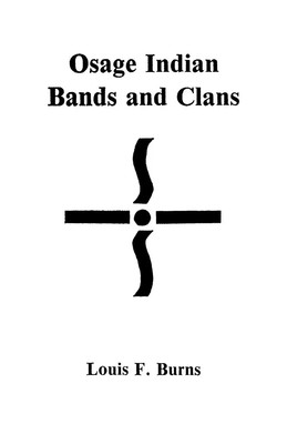 Louis F. Burns | Osage Indian Bands and Clans | Taschenbuch | Englisch (2009)