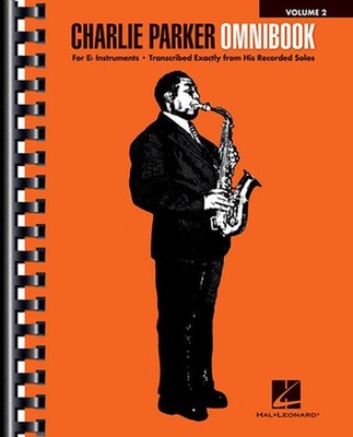 Charlie Parker Omnibook - Volume 2: For E-Flat Instruments (English) Paperback B