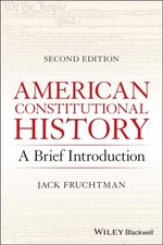 American Constitutional History by Jack Fruchtman Paperback John 