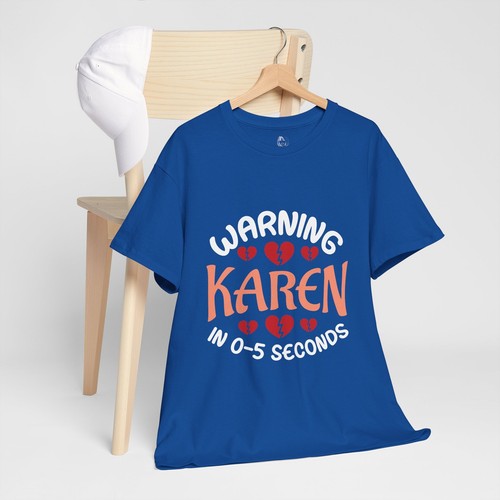 Warning Karen Meme Saying Quote Sarcastic Joke T-Shirt Soft UnisexTees - Picture 14 of 19