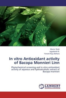 In vitro Antioxidant activity of Bacopa Monnieri Linn Monic Shah