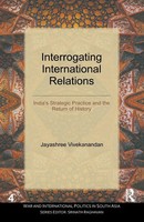 Interrogating International Relations Jayashree Vivekanandan Taschenbuch 2016