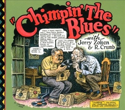 Chimpin' the Blues [Digipak] by Jerry Zolten/Robert Crumb [CD]