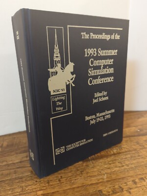 Proceedings Of The 1993 Summer Computer Simulation Conference, Boston Mass. SCS