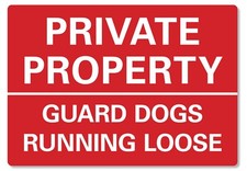 METAL SIGN Private Property Guard Dogs Running Loose Red white