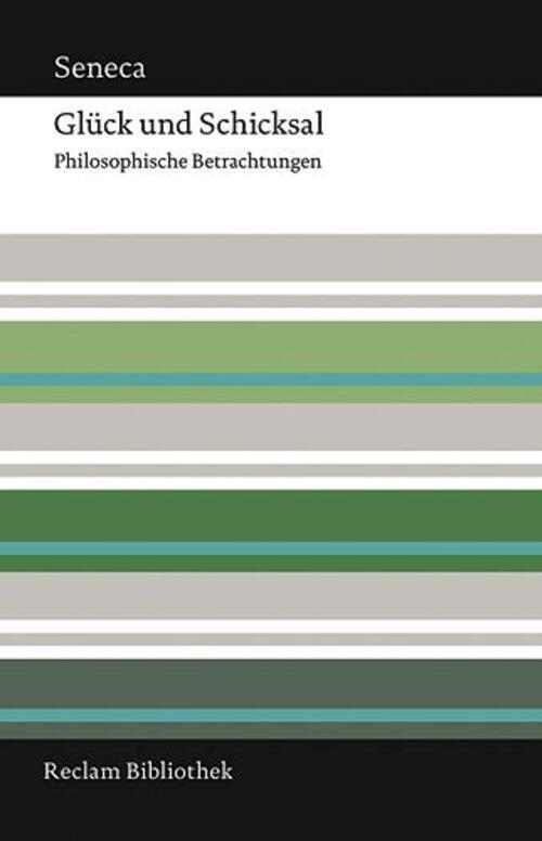 Thumbnail - Glück Und Schicksal | Annaeus L. Seneca | Deutsch | Buch | Reclam